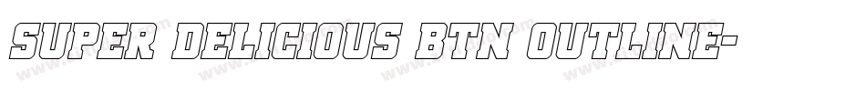 Super Delicious BTN Outline字体转换